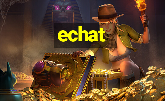 echat