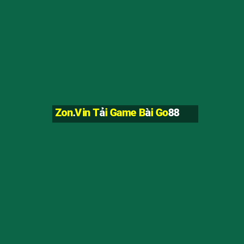 Zon.Vin Tải Game Bài Go88