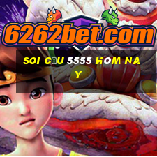 soi cầu 5555 hôm nay