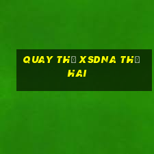 Quay thử XSDNA thứ hai