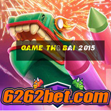 game thẻ bài 2015