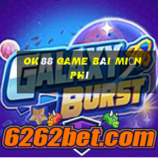 Ok88 Game Bài Miễn Phí