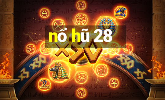 nổ hũ 28