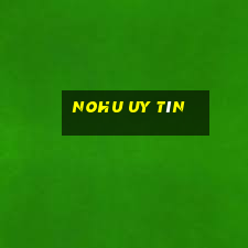 nohu uy tín