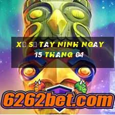 xổ số tây ninh ngày 15 tháng 04