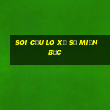 soi cầu lo xổ số miền bắc