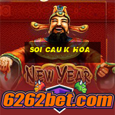 soi cau k hoa