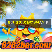 kết quả XSNT ngày 8