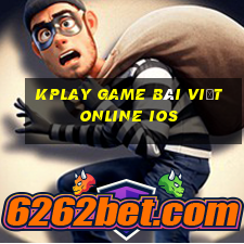 kplay game bài việt online ios