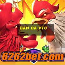 ban ca vtc