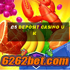 £5 deposit casino uk