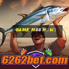 game m88 nổ hũ