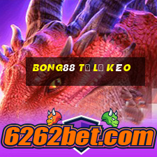 bong88 tỷ lệ kèo