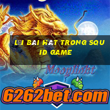 lời bài hát trong squid game