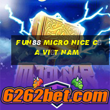 Fun88 Micro Nice của Việt nam