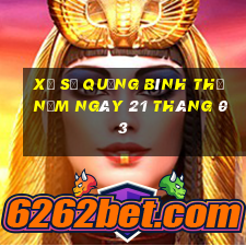 xổ số quảng bình thứ năm ngày 21 tháng 03