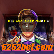 kết quả XSTV ngày 22