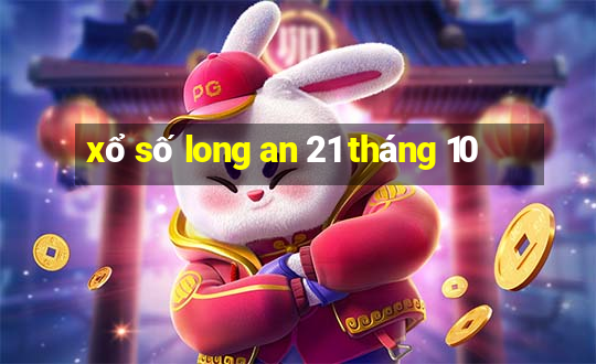 xổ số long an 21 tháng 10