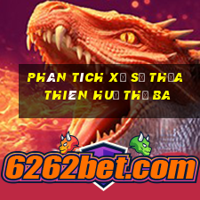 Phân tích xổ số thừa thiên huế thứ Ba