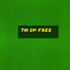 7m cn free