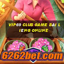 Vip69 Club Game Bài Liêng Online