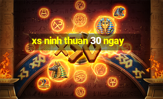 xs ninh thuan 30 ngay