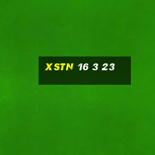 xstn 16 3 23