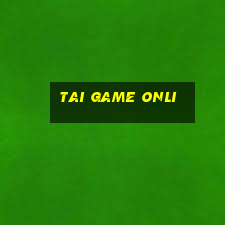 tai game onli