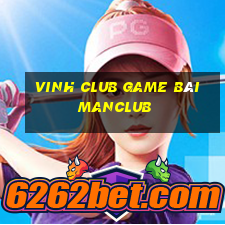 Vinh Club Game Bài Manclub