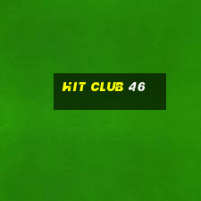 hit club 46