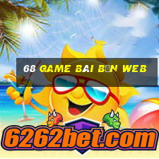 68 game bài bạn web