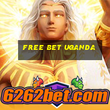 free bet uganda