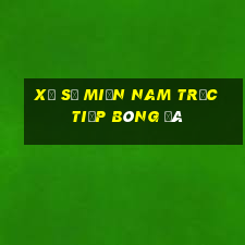 xổ số miền nam trực tiếp bóng đá