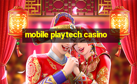 mobile playtech casino