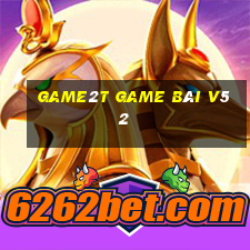 Game2T Game Bài V52