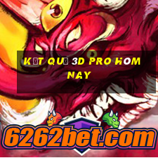 kết quả 3d pro hôm nay