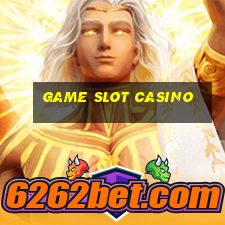 game slot casino