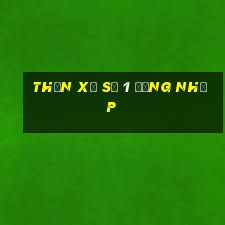 Thần xổ số 1 Đăng nhập