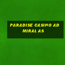 paradise casino admiral as