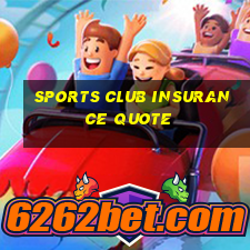 sports club insurance quote