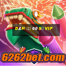 dàn đề 60 số vip