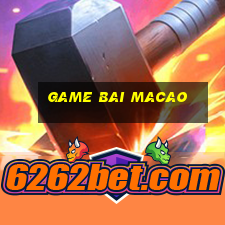 game bai macao