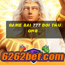 game bai 777 doi thuong