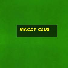 macay club