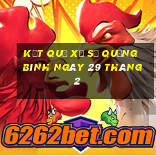 kết quả xổ số quảng bình ngày 29 tháng 2