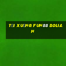 Tải xuống Fun88 Bolian