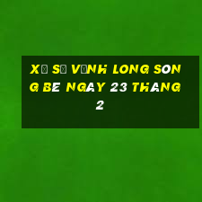 xổ số vĩnh long sông bé ngày 23 tháng 2