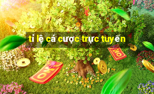 ti le ca cuoc truc tuyen