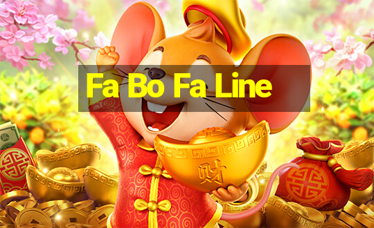 Fa Bo Fa Line