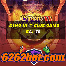 King Việt Club Game Bài 79